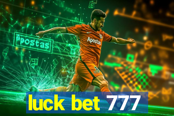 luck bet 777