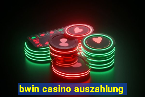 bwin casino auszahlung