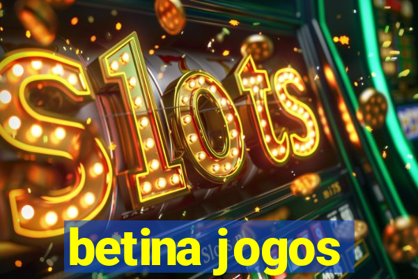 betina jogos