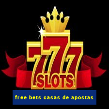 free bets casas de apostas