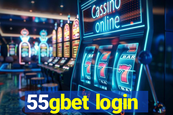 55gbet login