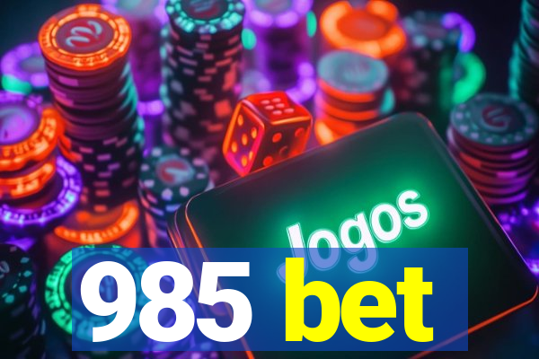 985 bet