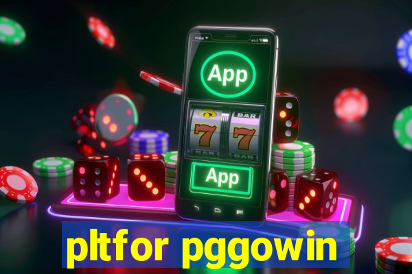 pltfor pggowin