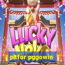 pltfor pggowin