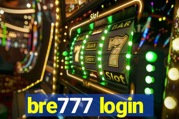 bre777 login