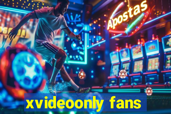 xvideoonly fans