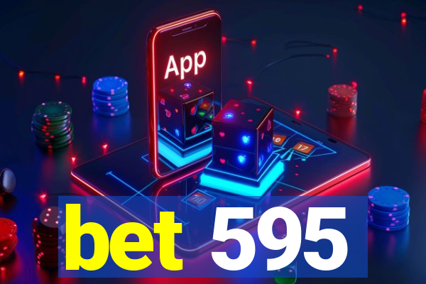 bet 595