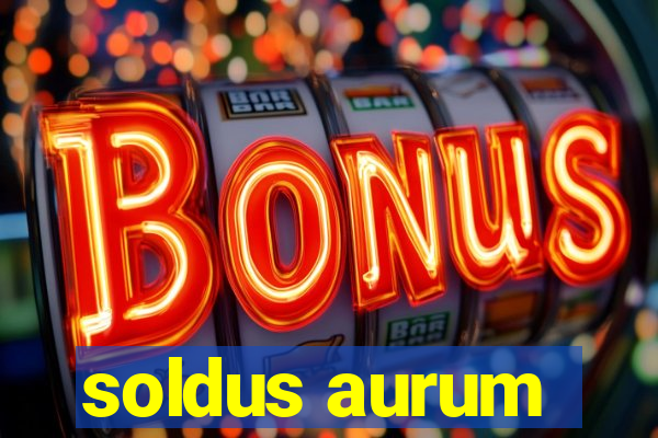 soldus aurum