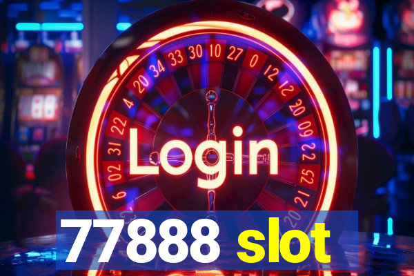 77888 slot