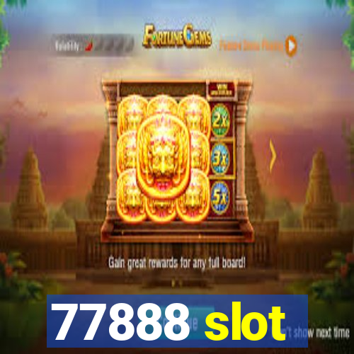 77888 slot