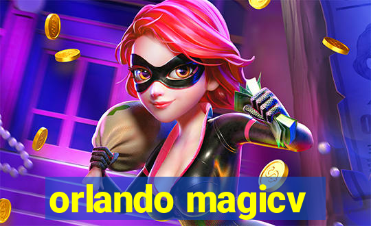 orlando magicv