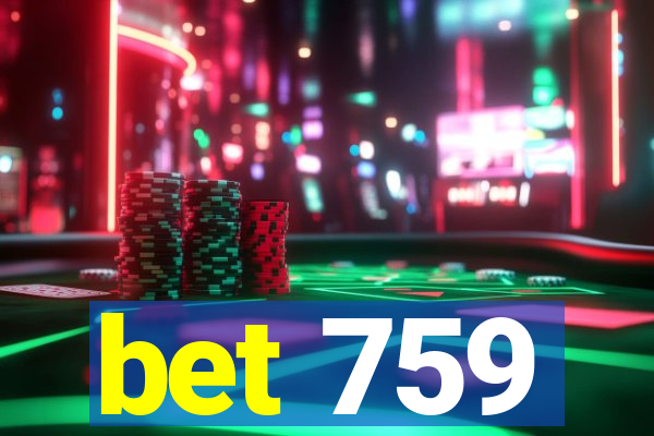 bet 759