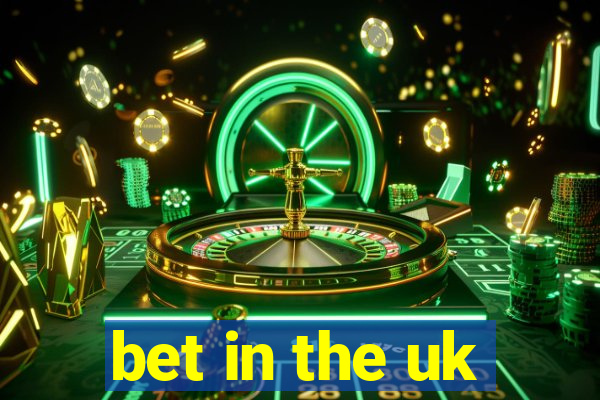 bet in the uk