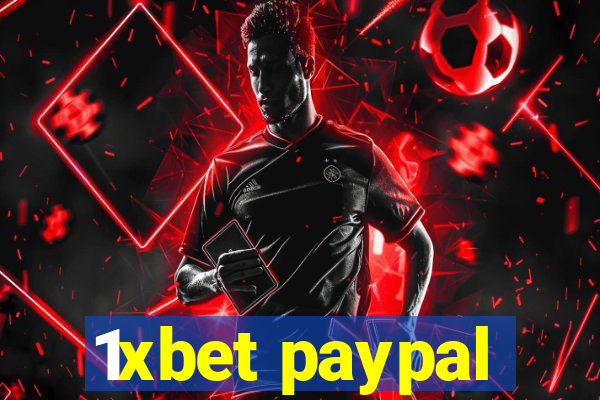 1xbet paypal