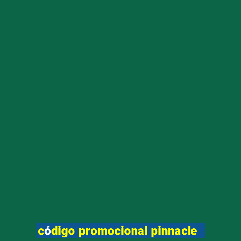 código promocional pinnacle