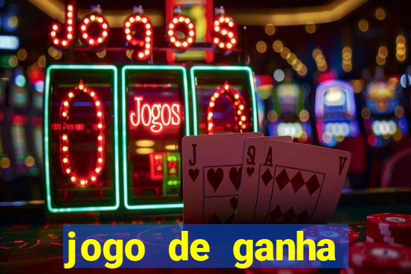 jogo de ganha dinheiro real