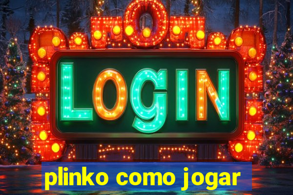 plinko como jogar