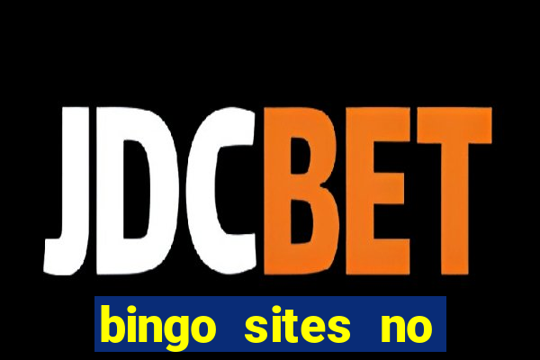 bingo sites no deposit not on gamstop