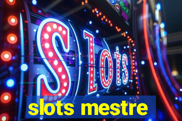 slots mestre