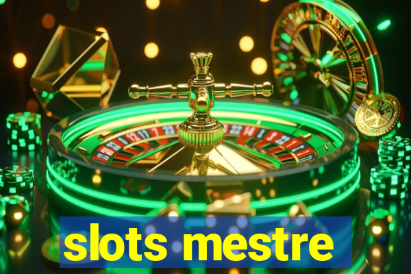 slots mestre