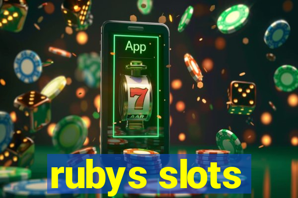 rubys slots