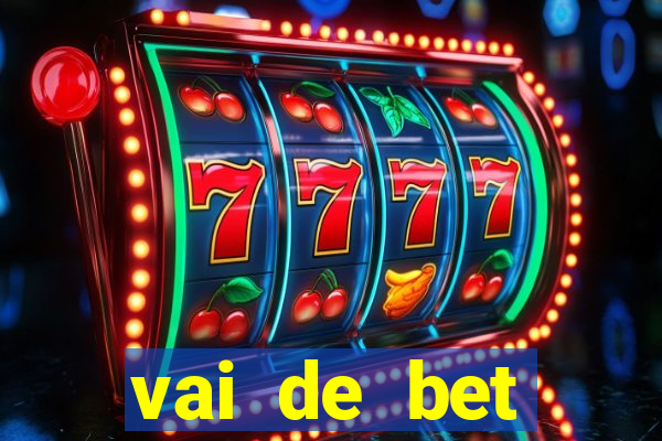 vai de bet aplicativo download