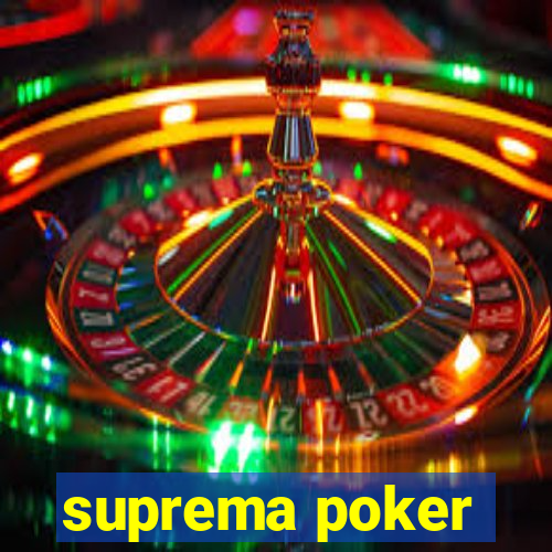 suprema poker