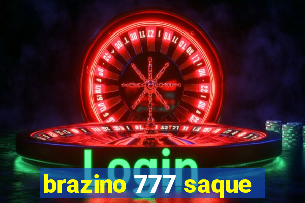 brazino 777 saque