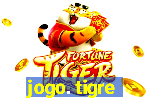 jogo. tigre