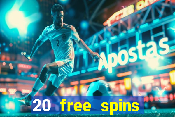 20 free spins casino no deposit