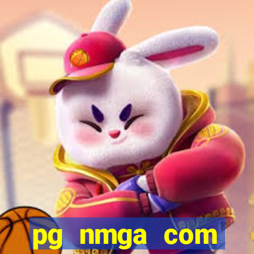 pg nmga com fortune tiger