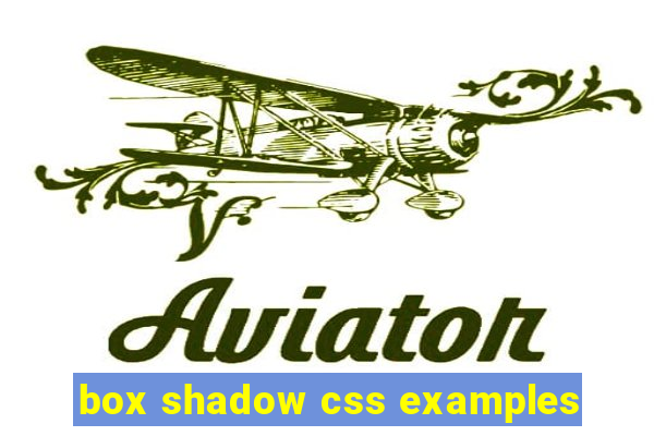 box shadow css examples