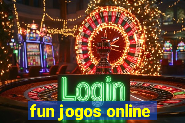 fun jogos online