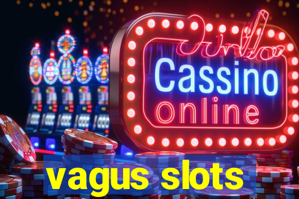 vagus slots