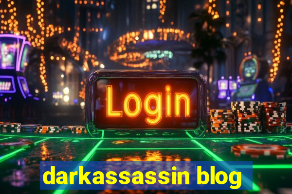 darkassassin blog