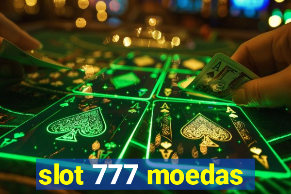 slot 777 moedas