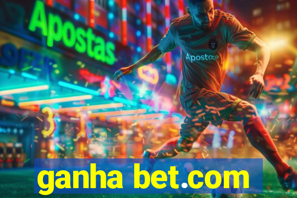 ganha bet.com