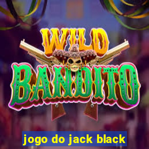 jogo do jack black