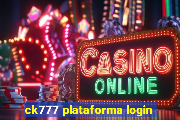 ck777 plataforma login