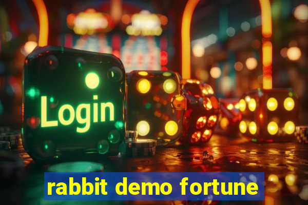 rabbit demo fortune