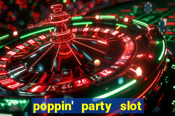 poppin' party slot free play