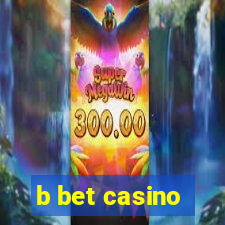 b bet casino