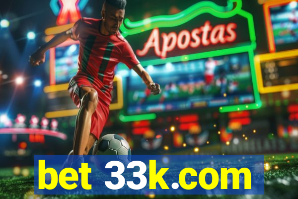 bet 33k.com