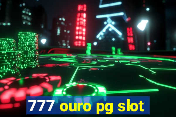 777 ouro pg slot