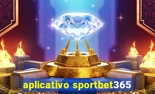 aplicativo sportbet365