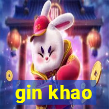 gin khao