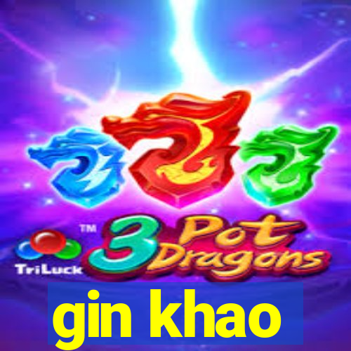 gin khao