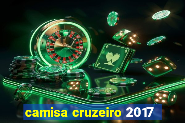 camisa cruzeiro 2017