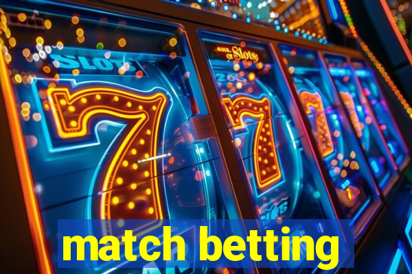 match betting