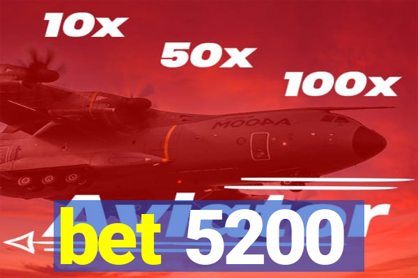 bet 5200